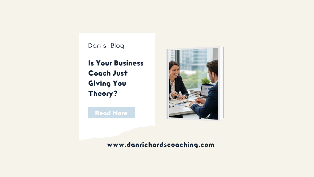 Is Your Business Coach Just Giving You Theory? 5 Questions to Ask Before You Hire