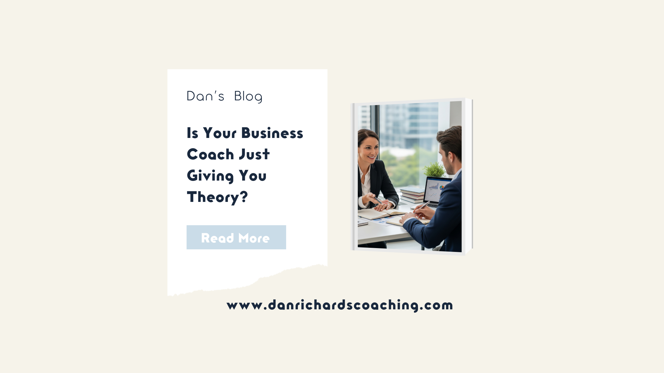Is Your Business Coach Just Giving You Theory? 5 Questions to Ask Before You Hire