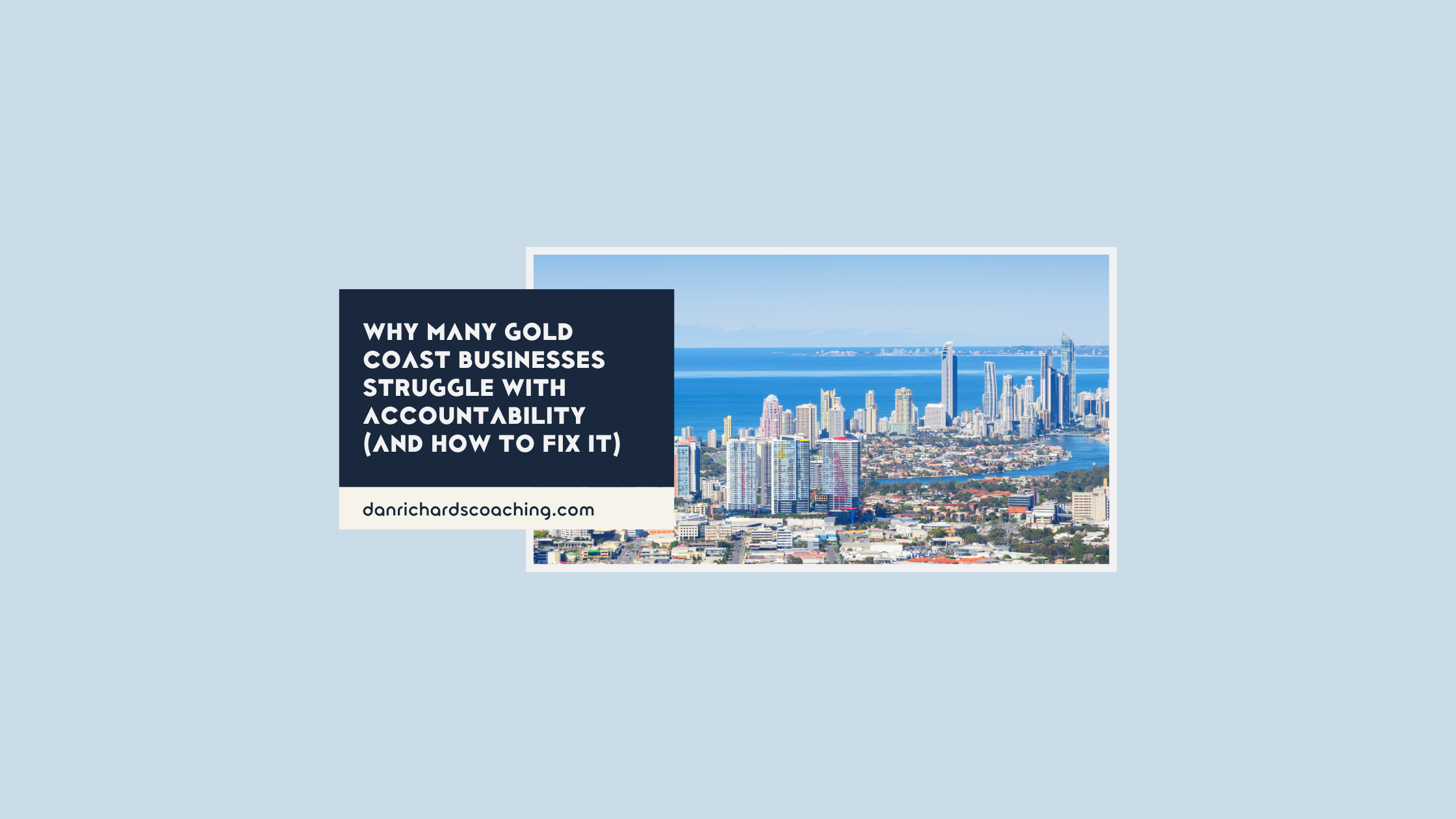 Gold Coast business consultant helping SMEs install accountability systems